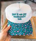 Put it On My Husband Tab Hat
