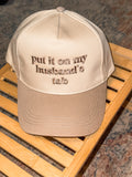 Put it On My Husbands Tab Hat